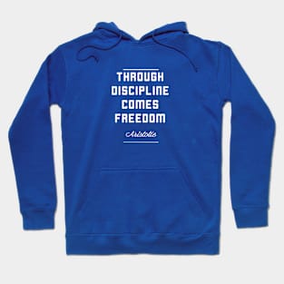 Discipline brings freedom Hoodie